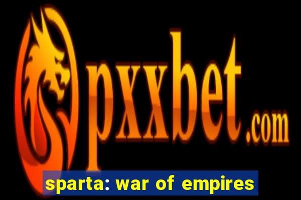 sparta: war of empires